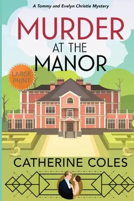 Meurtre au manoir : Un mystère de Tommy et Evelyn Christie - Murder at the Manor: A Tommy & Evelyn Christie Mystery