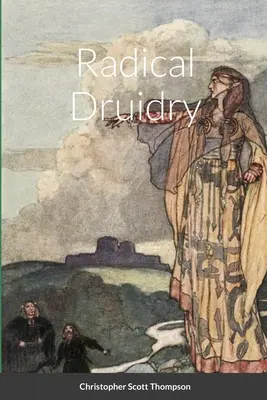 Druidisme radical - Radical Druidry