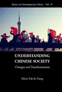 Comprendre la société chinoise : Changements et transformations - Understanding Chinese Society: Changes and Transformations