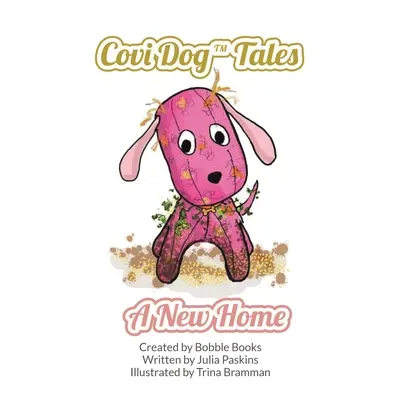 Histoires de chiens Covi : Une nouvelle maison - Covi Dog Tales: A new home