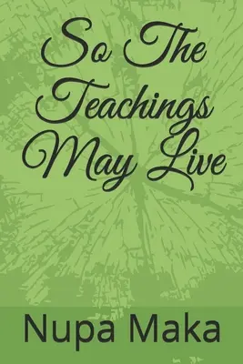 Pour que vivent les enseignements - So The Teachings May Live