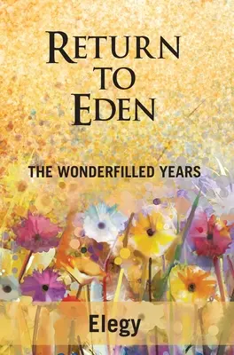 Retour à l'Eden : Les années d'émerveillement - Return to Eden: The Wonderfilled Years