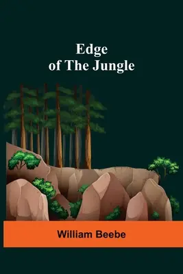Le bord de la jungle - Edge Of The Jungle
