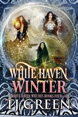 L'hiver de White Haven : Les sorcières de White Haven Livres 4 -6 - White Haven Winter: White Haven Witches Books 4 -6
