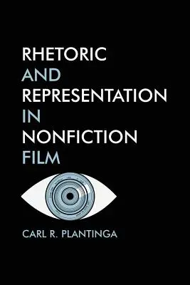 Rhétorique et représentation dans les films de non-fiction - Rhetoric and Representation in Nonfiction film