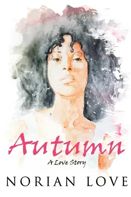 L'automne : Une histoire d'amour - Autumn: A Love Story