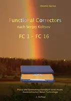 Correcteurs fonctionnels n. Sergej Koltsov : Basis- und Arbeitshandbuch mit FC Platten 1 - 16 - Functional Correctors n. Sergej Koltsov: Basis- und Arbeitshandbuch mit FC Platten 1 - 16
