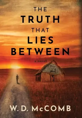 La vérité qui se trouve entre les deux - The Truth That Lies Between