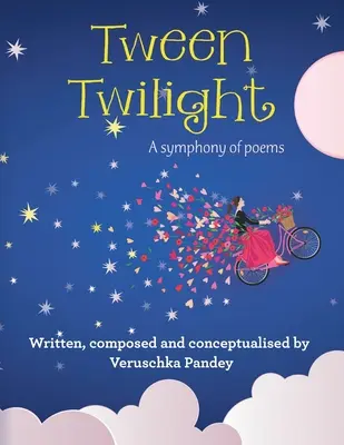Tween Twilight : Une symphonie de poèmes - Tween Twilight: A Symphony of Poems