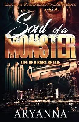 L'âme d'un monstre : La vie d'une race rare - Soul of a Monster: Life of a Rare Breed