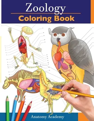 Livre de coloriage en zoologie : Cahier de coloriage d'anatomie animale incroyablement détaillé Cadeau idéal pour les étudiants en médecine vétérinaire et les amoureux des animaux - Zoology Coloring Book: Incredibly Detailed Self-Test Animal Anatomy Color workbook Perfect Gift for Veterinary Students and Animal Lovers