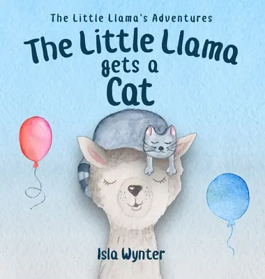 Le petit lama a un chat - The Little Llama Gets a Cat