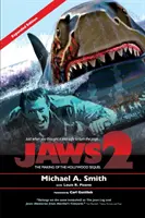 Les Dents de la mer 2 : Le making of de la suite hollywoodienne : Édition mise à jour et augmentée - Jaws 2: The Making of the Hollywood Sequel: Updated and Expanded Edition