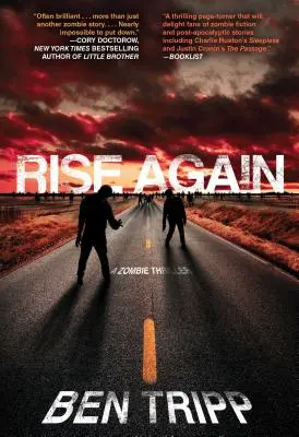 Rise Again : Un thriller zombie - Rise Again: A Zombie Thriller