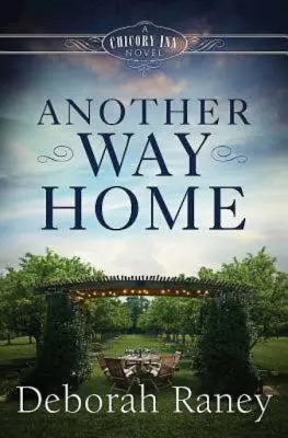 Un autre chemin vers la maison : Un roman de l'auberge Chicory - Livre 3 - Another Way Home: A Chicory Inn Novel - Book 3