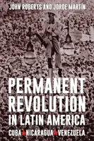 La révolution permanente en Amérique latine - Permanent Revolution in Latin America