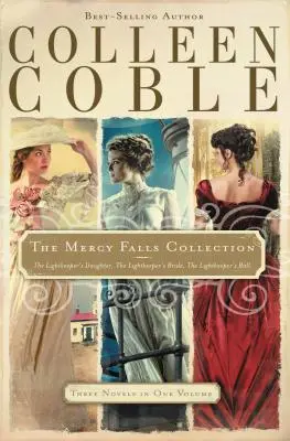 La collection Mercy Falls : La fille du gardien de la lumière, La mariée du gardien de la lumière, Le bal du gardien de la lumière - The Mercy Falls Collection: The Lightkeeper's Daughter, The Lightkeeper's Bride, The Lightkeeper's Ball