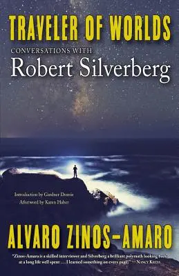 Le voyageur des mondes : conversations avec Robert Silverberg - Traveler of Worlds: Conversations with Robert Silverberg