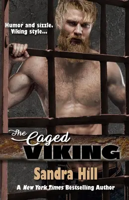 Le Viking en cage : Viking Navy SEALs, Livre 8 - The Caged Viking: Viking Navy SEALs, Book 8