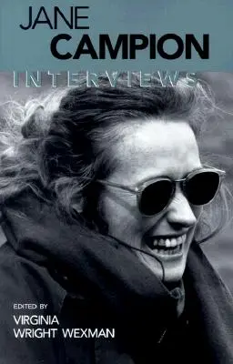 Jane Campion : Interviews - Jane Campion: Interviews