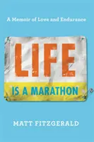 La vie est un marathon : Un mémoire d'amour et d'endurance - Life Is a Marathon: A Memoir of Love and Endurance