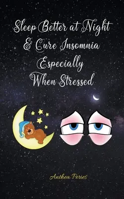 Mieux dormir la nuit et guérir de l'insomnie, surtout quand on est stressé - Sleep Better at Night and Cure Insomnia Especially When Stressed