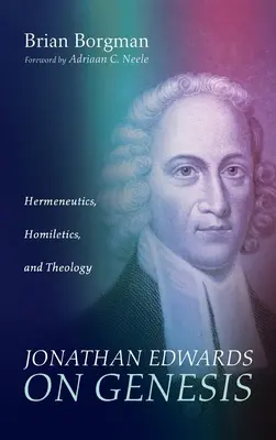 Jonathan Edwards sur la Genèse - Jonathan Edwards on Genesis