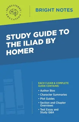 Guide d'étude de L'Iliade d'Homère - Study Guide to The Iliad by Homer