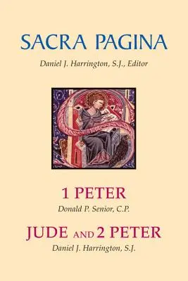 Sacra Pagina : 1 Pierre, Jude et 2 Pierre - Sacra Pagina: 1 Peter, Jude and 2 Peter