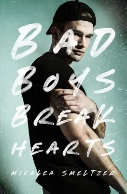 Les mauvais garçons brisent les coeurs - Bad Boys Break Hearts