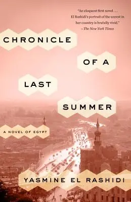 Chronique d'un dernier été : Un roman d'Égypte - Chronicle of a Last Summer: A Novel of Egypt