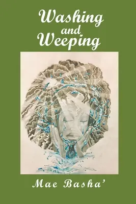 Se laver et pleurer - Washing and Weeping
