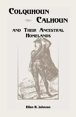 Colquhoun/Calhoun et leurs terres ancestrales - Colquhoun/Calhoun and Their Ancestral Homelands