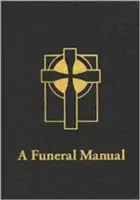 Un manuel des funérailles - A Funeral Manual