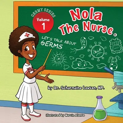 Nola l'infirmière : Parlons des germes - Nola The Nurse: Let's Talk About Germs