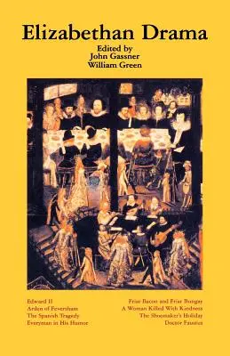Le drame élisabéthain : Huit pièces de théâtre - Elizabethan Drama: Eight Plays