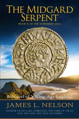 Le serpent de Midgard : Le serpent de Midgard : un roman de l'Angleterre de l'âge des Vikings - The Midgard Serpent: A Novel of Viking Age England