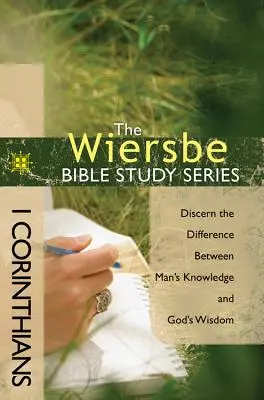 1 Corinthiens : Discerner la différence entre la connaissance de l'homme et la sagesse de Dieu - 1 Corinthians: Discern the Difference Between Man's Knowledge and God's Wisdom