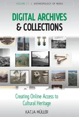Archives et collections numériques : Créer un accès en ligne au patrimoine culturel - Digital Archives and Collections: Creating Online Access to Cultural Heritage