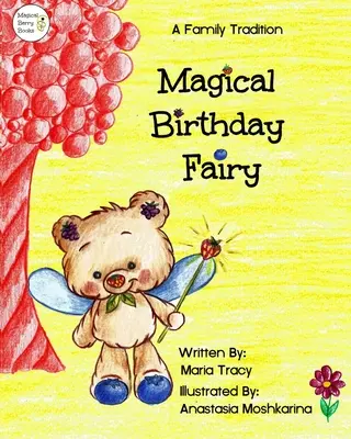 La fée magique de l'anniversaire : Une tradition familiale - Magical Birthday Fairy: A Family Tradition