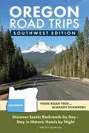 Road Trips dans l'Oregon - Édition sud-ouest - Oregon Road Trips - Southwest Edition