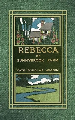 Rebecca de la ferme Sunnybrook - Rebecca of Sunnybrook Farm