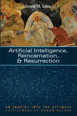 Intelligence artificielle, réincarnation et résurrection - Artificial Intelligence, Reincarnation, and Resurrection