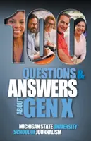 100 questions et réponses sur la génération X Plus 100 questions et réponses sur les Millennials : Forgés par l'économie, la technologie, la culture pop et le travail - 100 Questions and Answers About Gen X Plus 100 Questions and Answers About Millennials: Forged by economics, technology, pop culture and work