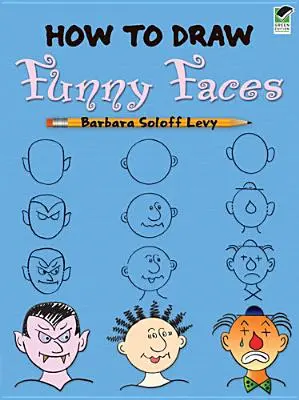 Comment dessiner des visages amusants - How to Draw Funny Faces