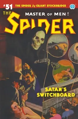 The Spider #51 : Le standard téléphonique de Satan - The Spider #51: Satan's Switchboard