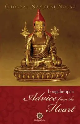 Les conseils du cœur de Longchenpa - Longchenpa's Advice from the Heart