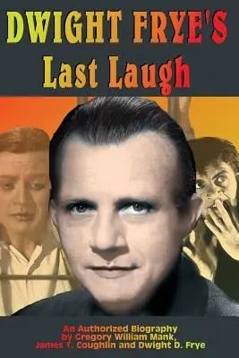 Le dernier rire de Dwight Frye - Dwight Frye's Last Laugh