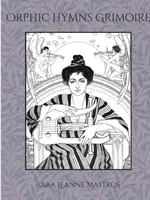 Hymnes orphiques Grimoire - Orphic Hymns Grimoire