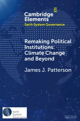 Refaire les institutions politiques : Le changement climatique et au-delà - Remaking Political Institutions: Climate Change and Beyond